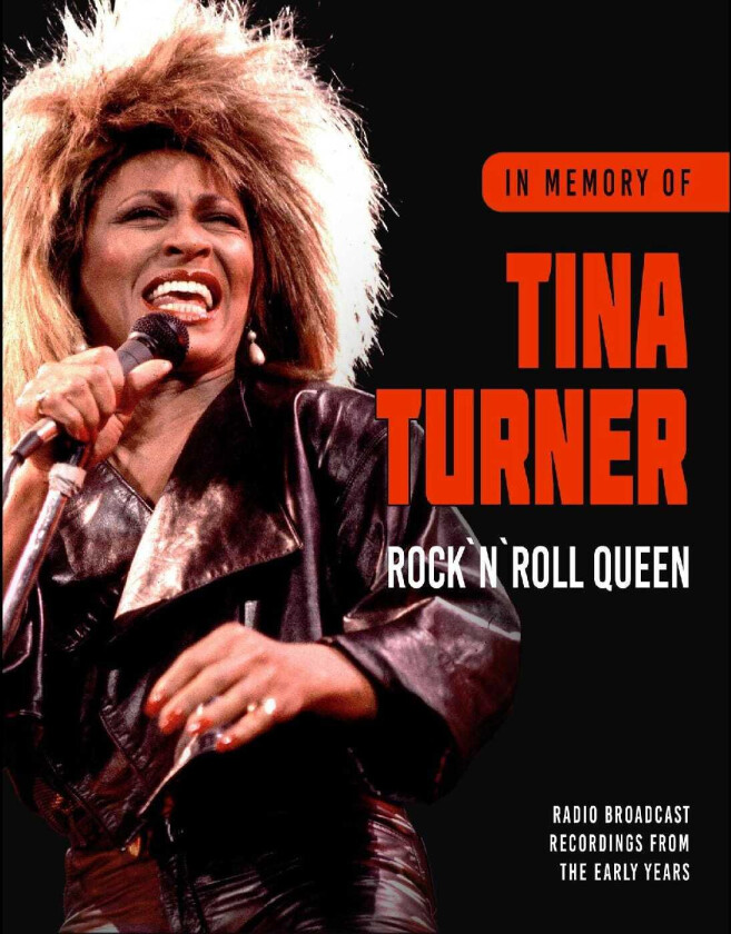 Tina Turner Rock 'n' Roll Queen / In Memory Of (Radio Broadcast Recordings From The Early Years) CD