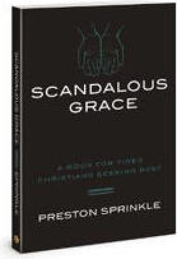 Scandalous Grace Rev/E