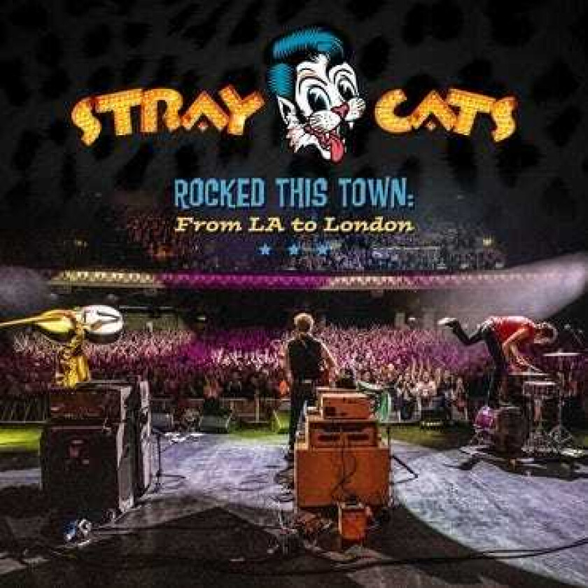 The Stray Cats Rocked This Town: From LA To London CD