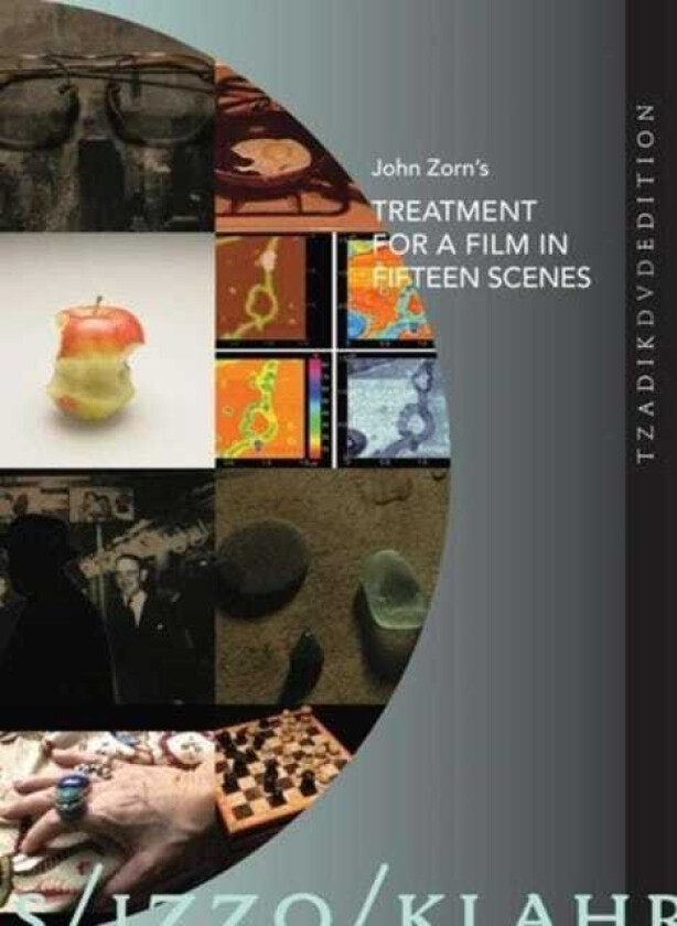 John Zorn's Treatment For A Film In 15 Scenes: Realisations By... DVD