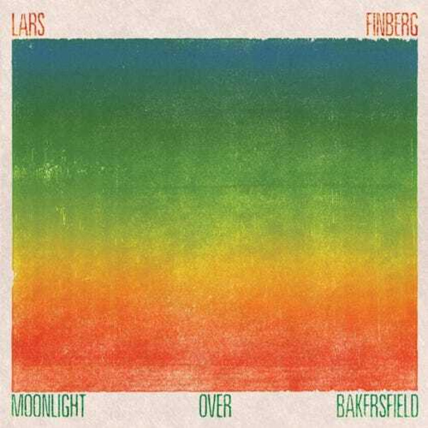 Lars Finberg Moonlight Over Bakersfield CD