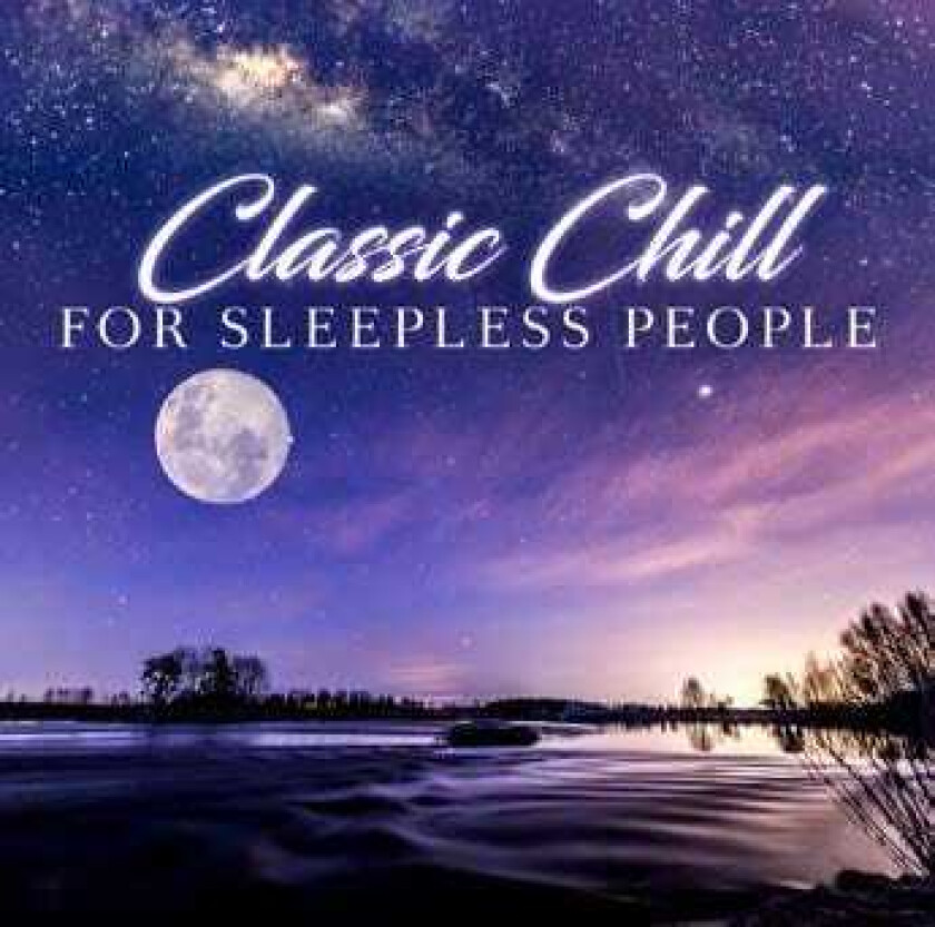 Diverse Chillout, Diverse Electronica Classic Chill For Sleepless People CD