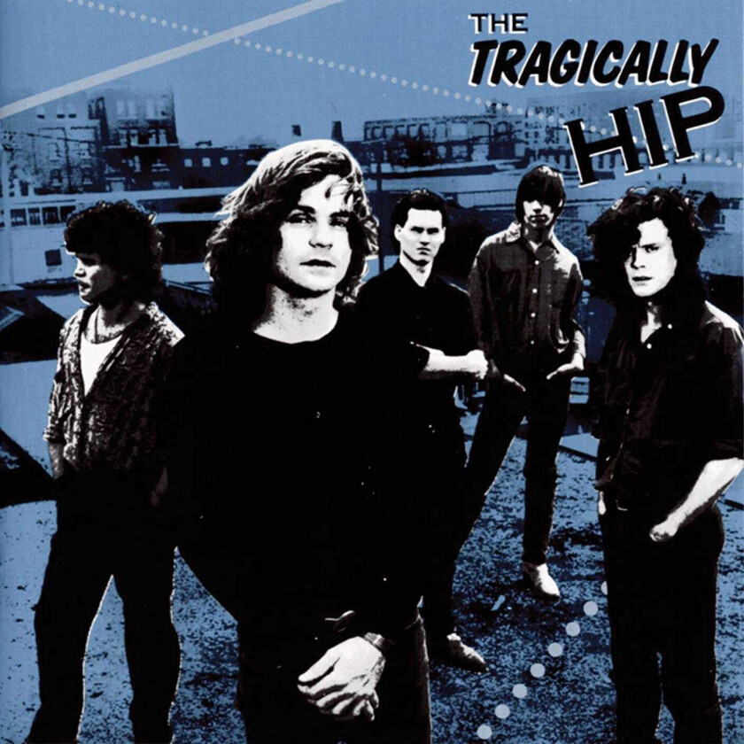 The Tragically Hip The Tragically Hip LP/Vinyl