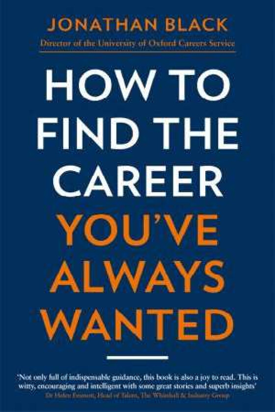 How to Find the Career You've Always Wanted av Jonathan Black