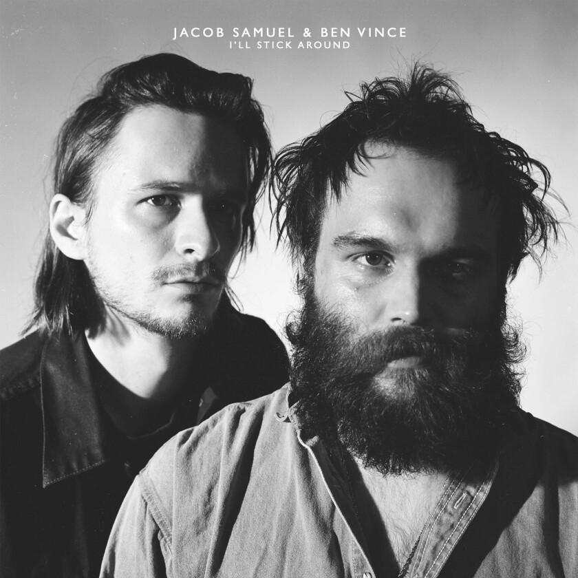 Vince Ben & Jacob Samuel I'll Stick Around LP/Vinyl