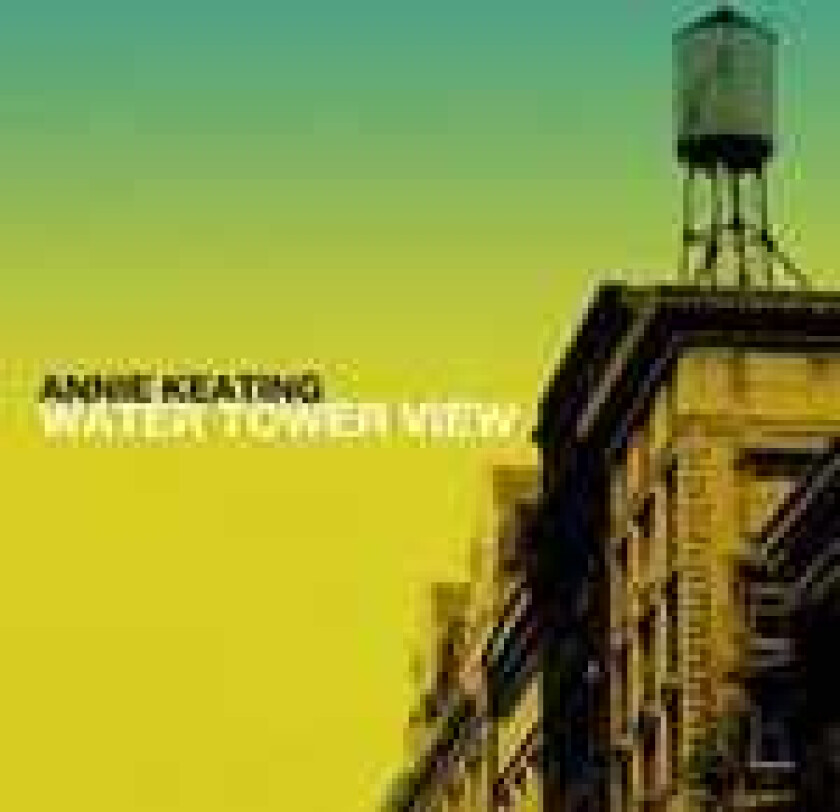 Annie Keating Water Tower View CD