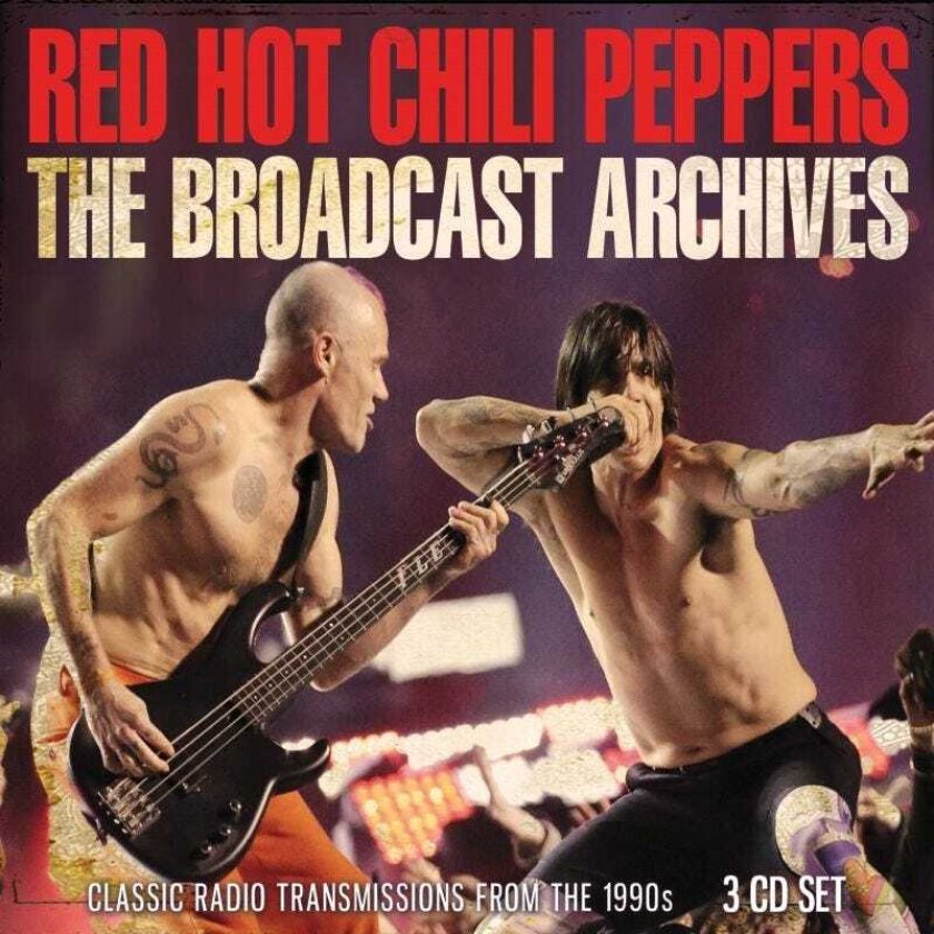 Red Hot Chili Peppers The Broadcast Archives CD