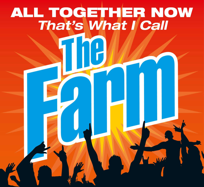 The Farm All Together Now That's What I Call The Farm CD