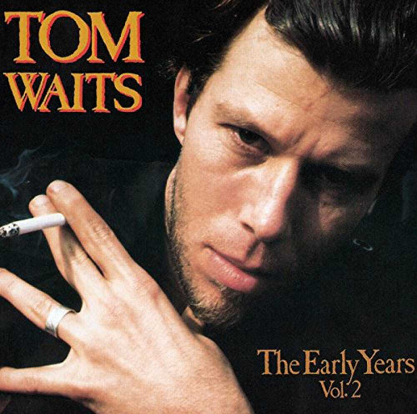 Tom Waits The Early Years Vol. 2 CD