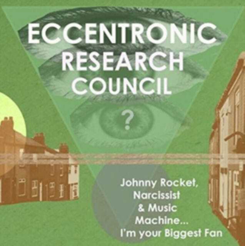 The Eccentronic Research Council Johnny Rocket, Narcissist & Music Machine... I'm Your Biggest Fan LP/Vinyl
