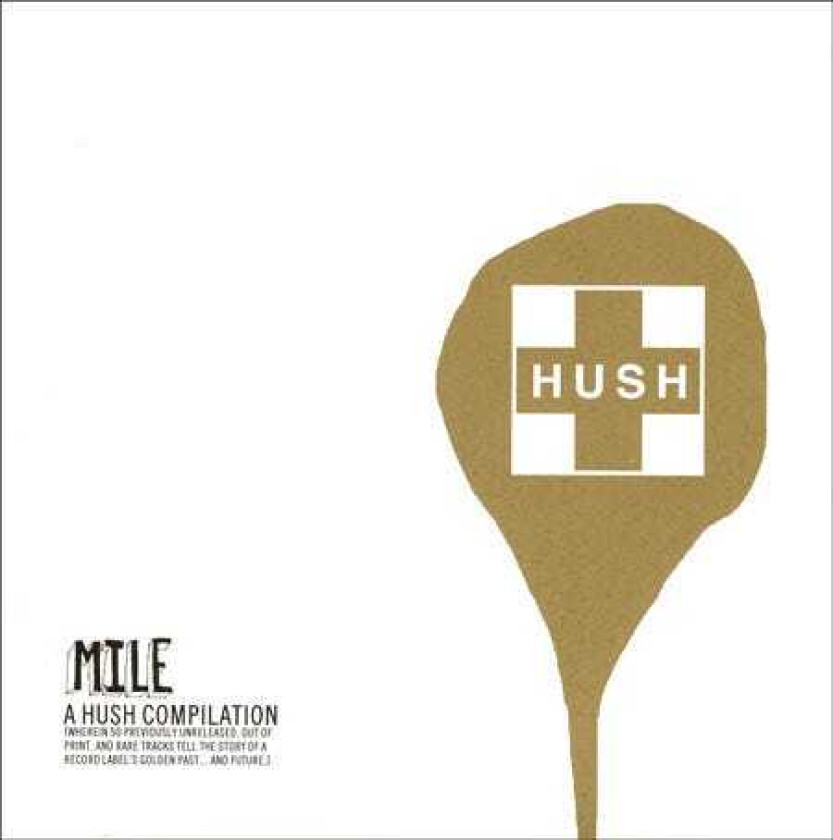 Diverse Artister Mile: A Hush Compilation CD