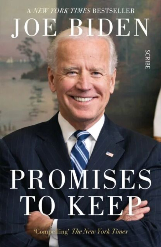 Promises to Keep av Joe Biden