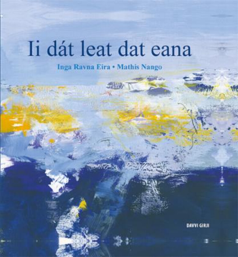 Ii dát leat dat eana av Inga Ravna Eira