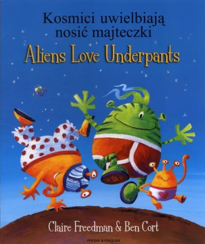 Aliens Love Underpants in Polish & English av Claire Freedman
