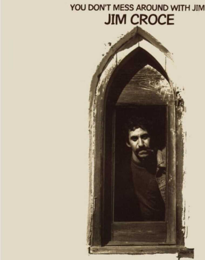 Jim Croce You Don't Mess Around With Jim (2023 Remix) LP/Vinyl