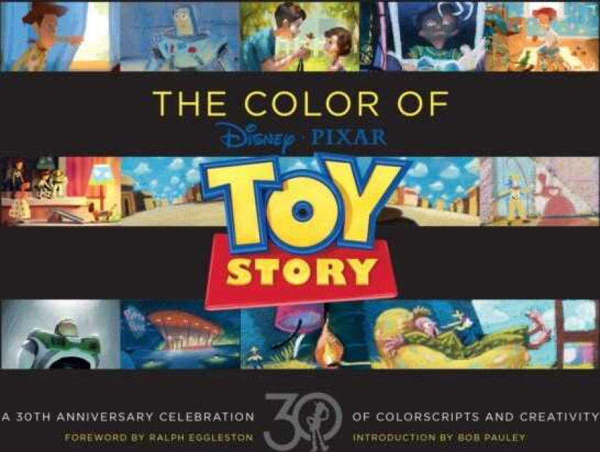 Disney/Pixar The Color of Toy Story A 30th Anniversary Celebration of Colorscripts and Creativity