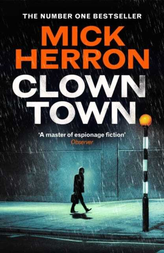 Clown Town: The New Thriller in the Bestselling Series That Inspired the Hit Show Slow Horses (Slough House Thriller 9)