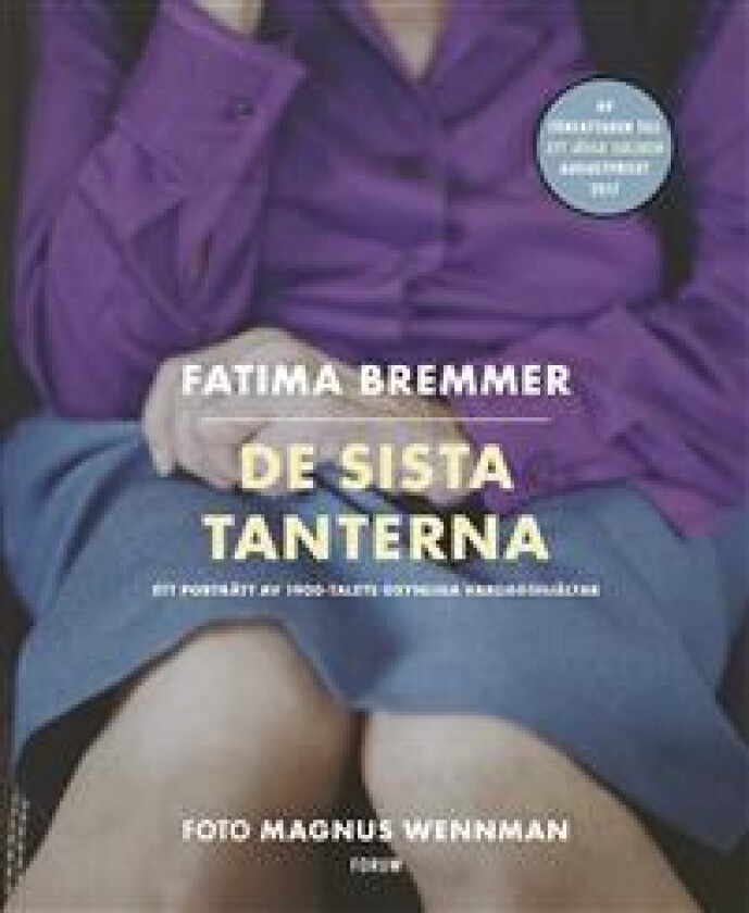 De sista tanterna av Fatima Bremmer