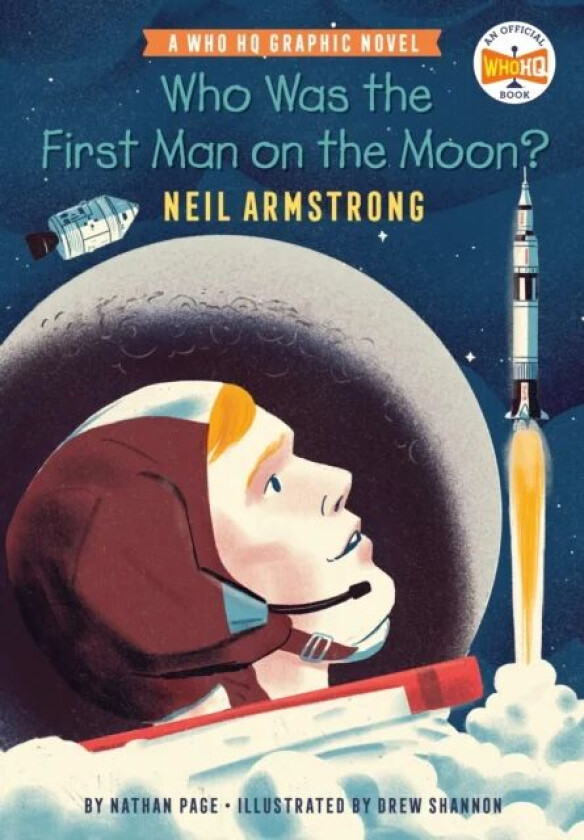 Who Was the First Man on the Moon?: Neil Armstrong av Nathan Page, Who HQ