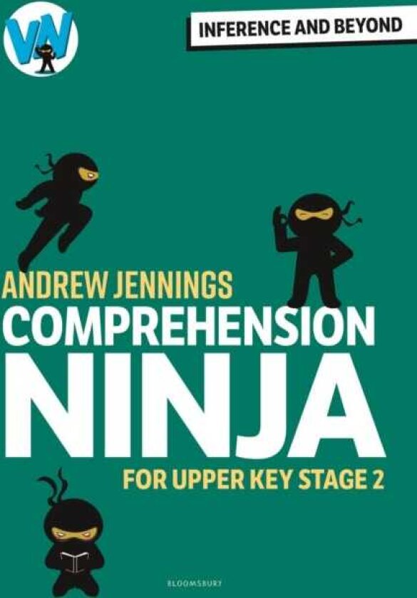 Comprehension Ninja: Inference and Beyond for Upper KS2