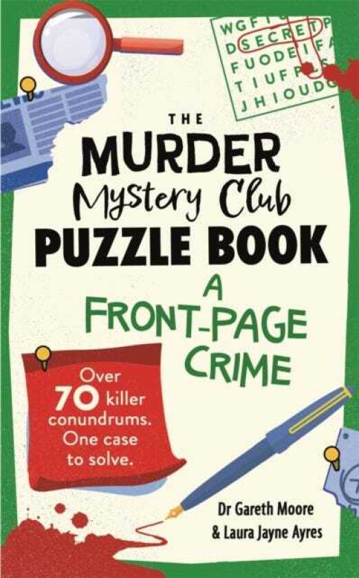 The Murder Mystery Club Puzzle Book: A Frontpage Crime