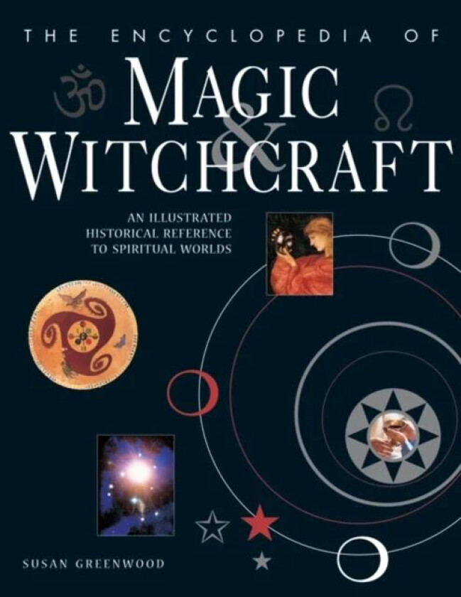 Encyclopedia of Magic & Witchcraft av Susan Greenwood