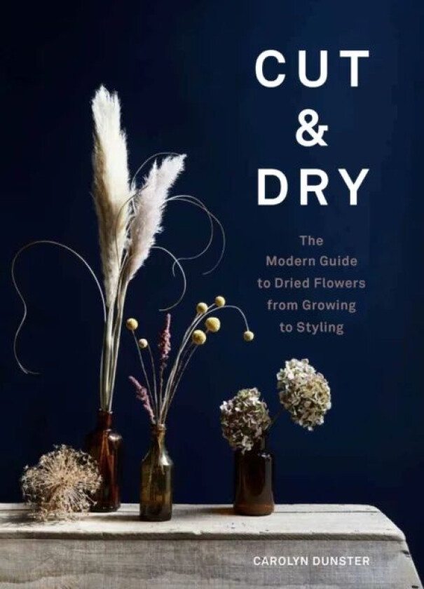 Cut & Dry av Carolyn Dunster