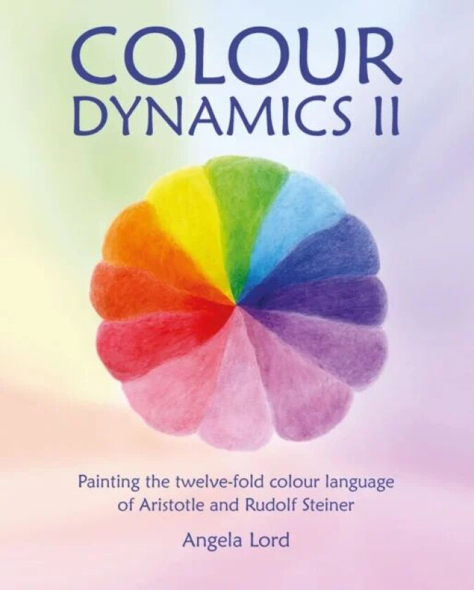 Colour Dynamics II av Angela Lord