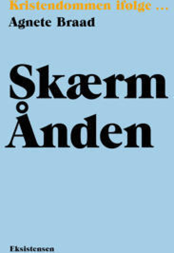 Skærm Ånden