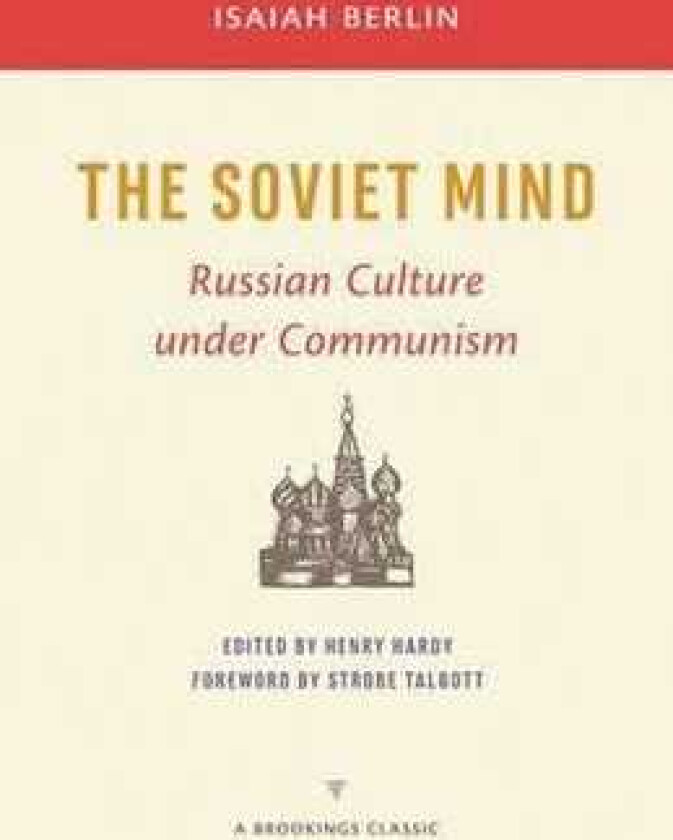 The Soviet Mind Russian Culture under Communism