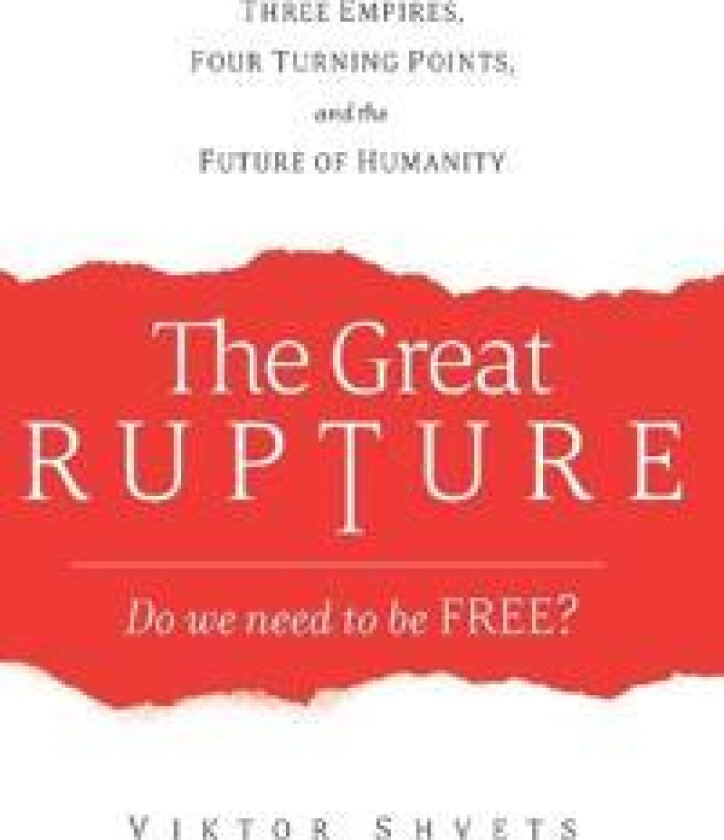 The Great Rupture