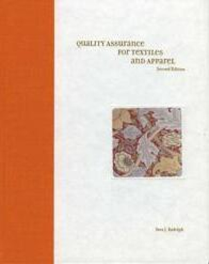 Quality Assurance for Textiles and Apparel 2nd Edition