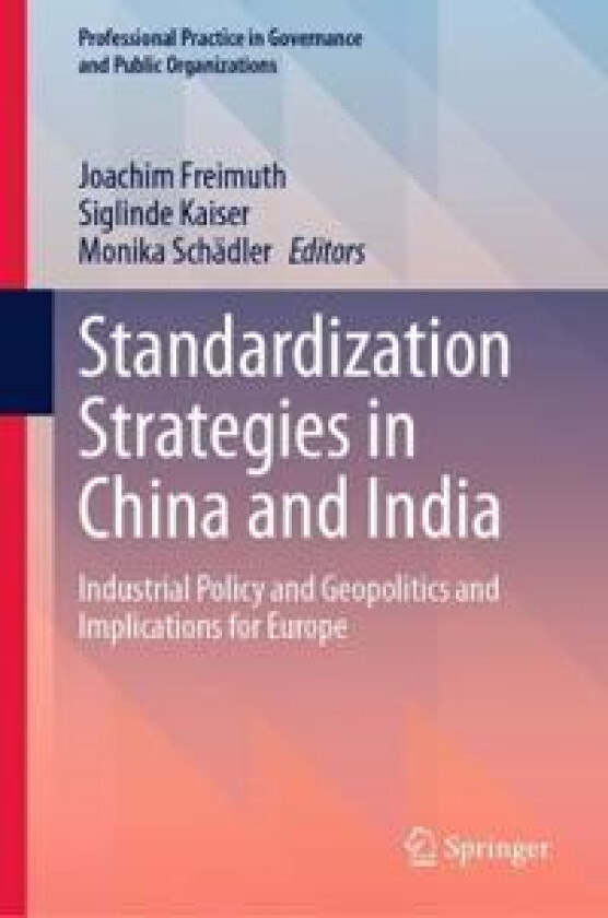 Standardization Strategies in China and India