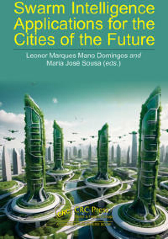 Swarm Intelligence Applications for the Cities of the Future