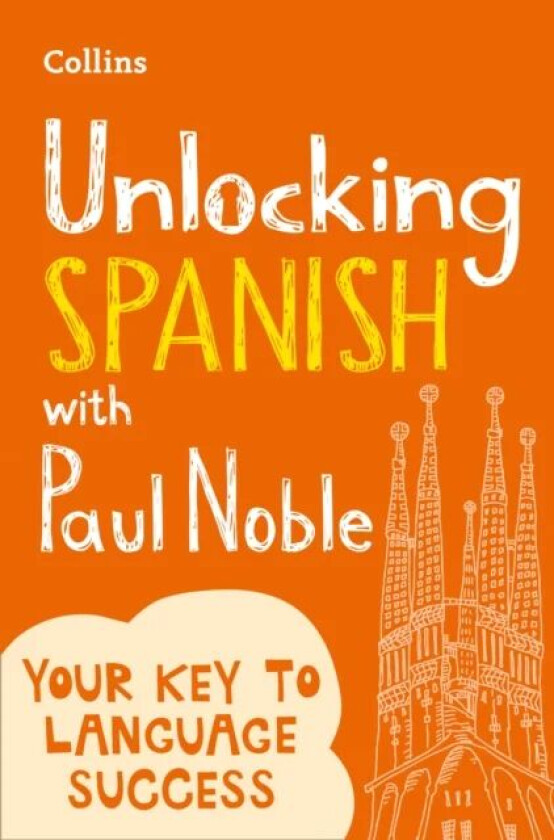 Unlocking Spanish with Paul Noble av Paul Noble