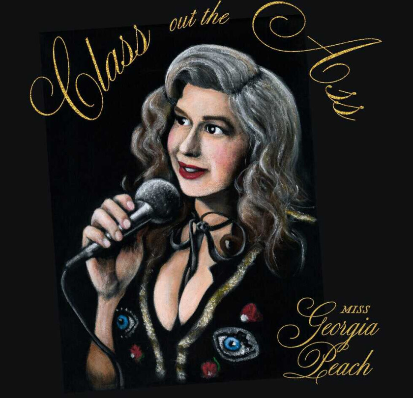 Miss Georgia Peach Class Out The Ass CD