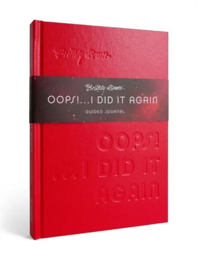 Britney Spears Oops! I Did It Again Guided Journal av Kara Nesvig