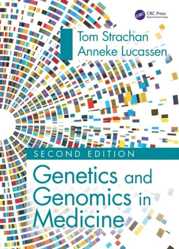 Genetics and Genomics in Medicine av Tom Strachan, Anneke Lucassen