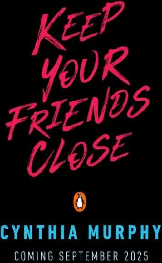 Keep Your Friends Close