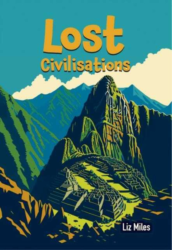 Lost Civilisations Fluency 9