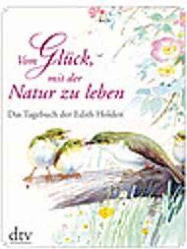 Vom Glück, mit der Natur zu leben