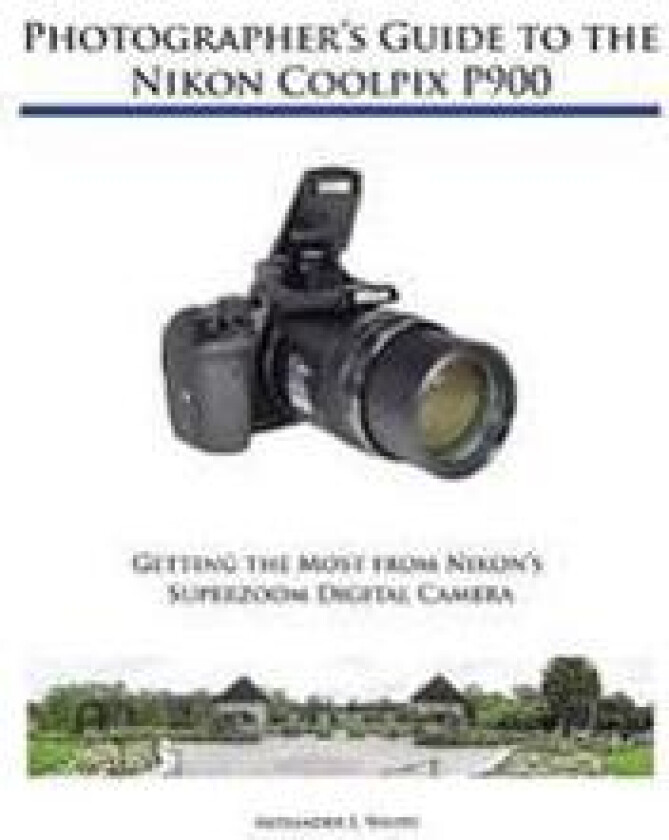 Photographer's Guide to the Nikon Coolpix P900