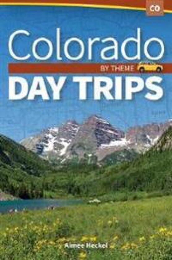 Colorado Day Trips by Theme