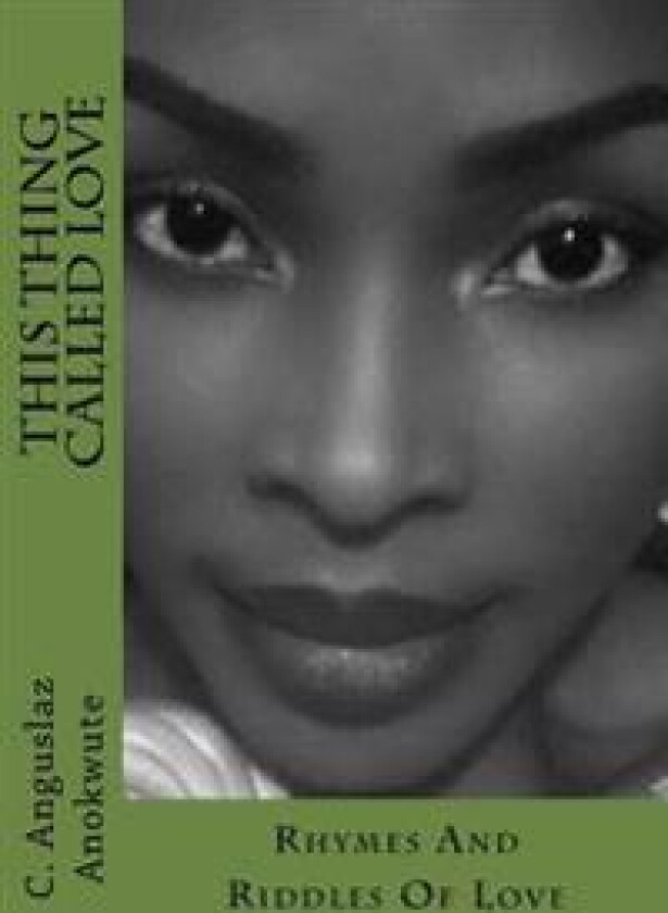 Rhymes and Riddles of Love: A Collection of Romantic Writings or Lyric Love Lines