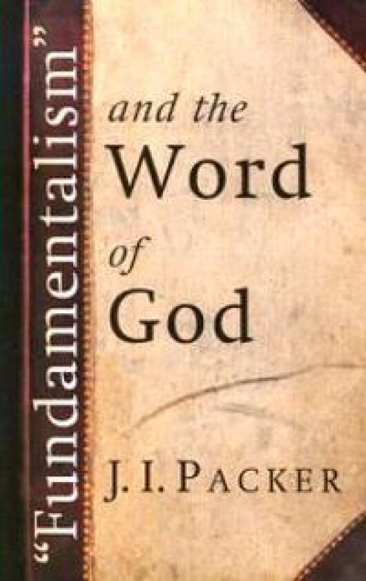 Fundamentalism and the Word of God