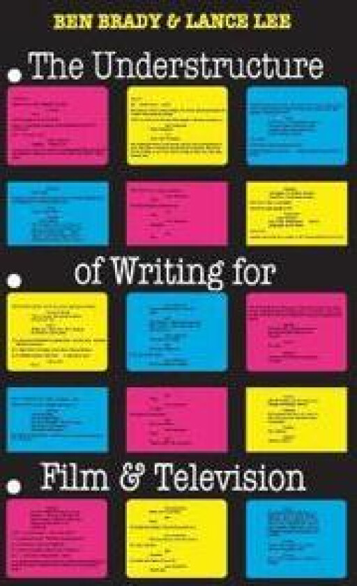 The Understructure of Writing for Film and Television