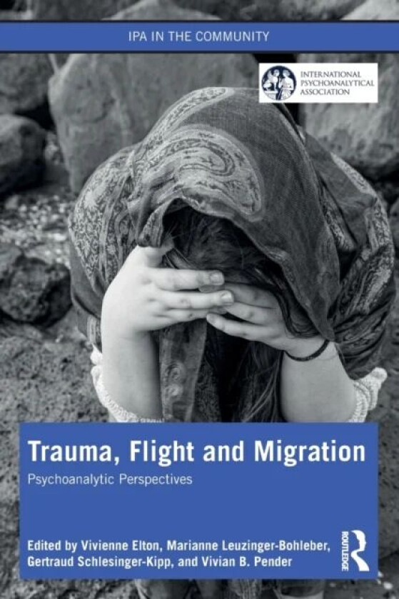 Trauma, Flight and Migration