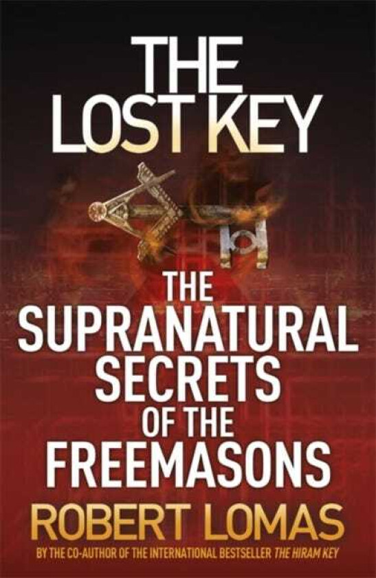 The Lost Key The Supranatural Secrets of the Freemasons