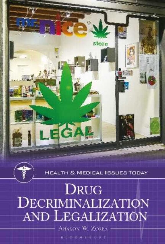 Drug Decriminalization and Legalization