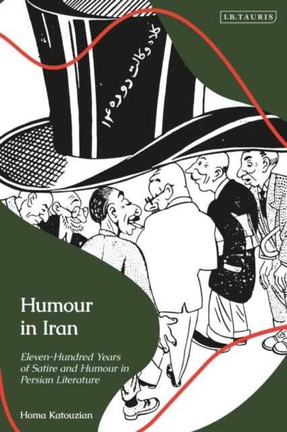 Humour in Iran Elevenhundred Years of Satire and Humour in Persian Literature